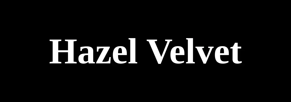 Hazel Velvet